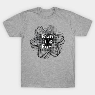 Run It's Fun T-Shirt